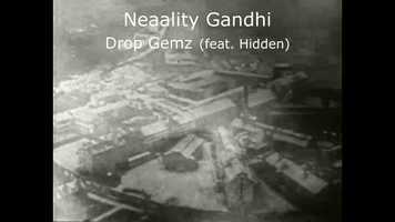 Free download Neaality Gandhi  - Drop Gemz (feat. Hidden) [Official Video].mp4 video and edit with RedcoolMedia movie maker MovieStudio video editor online and AudioStudio audio editor onlin